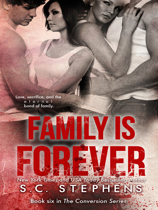 Title details for Family is Forever by S.C. Stephens - Available